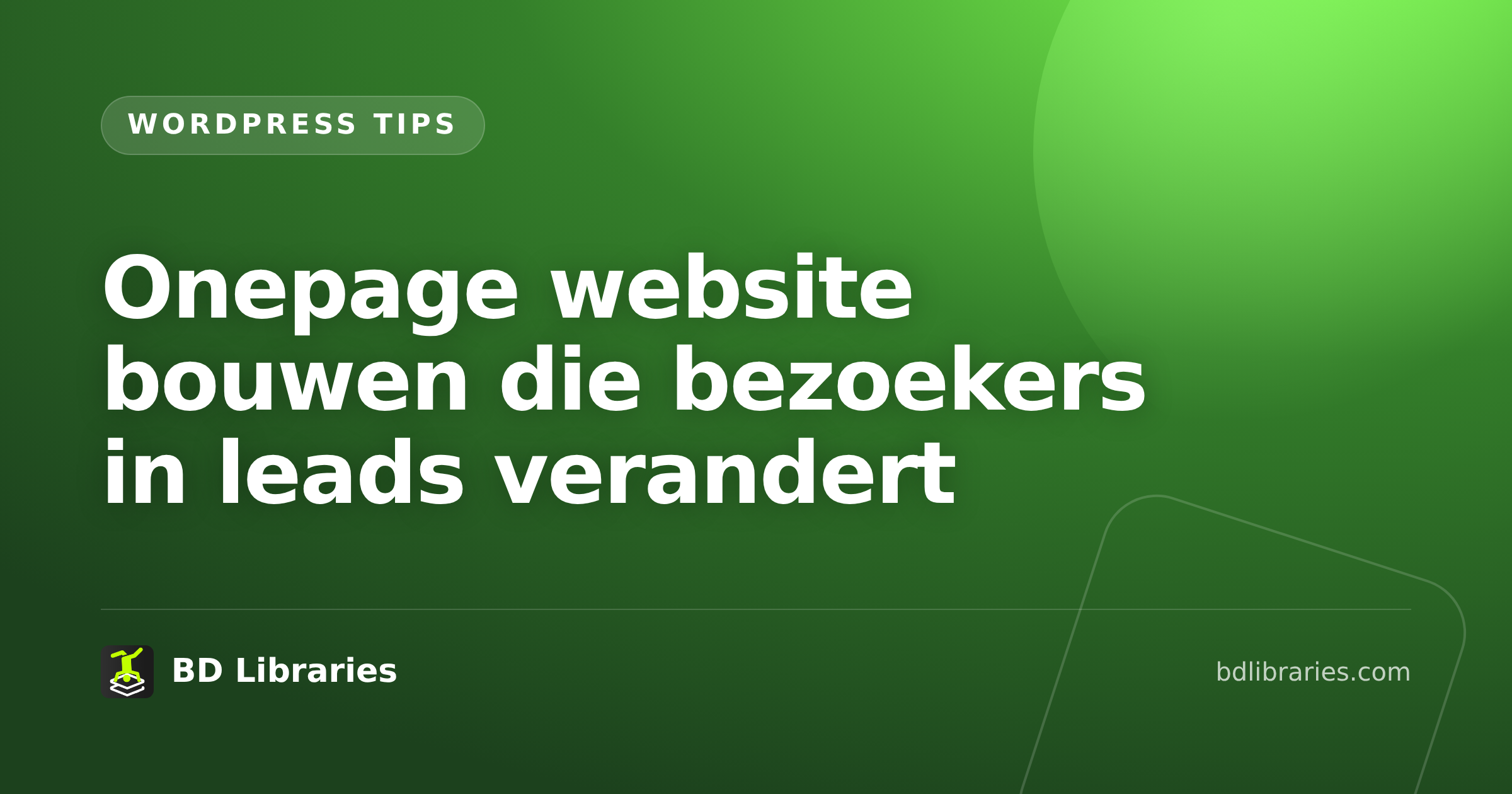 Onepage website bouwen die bezoekers in leads verandert